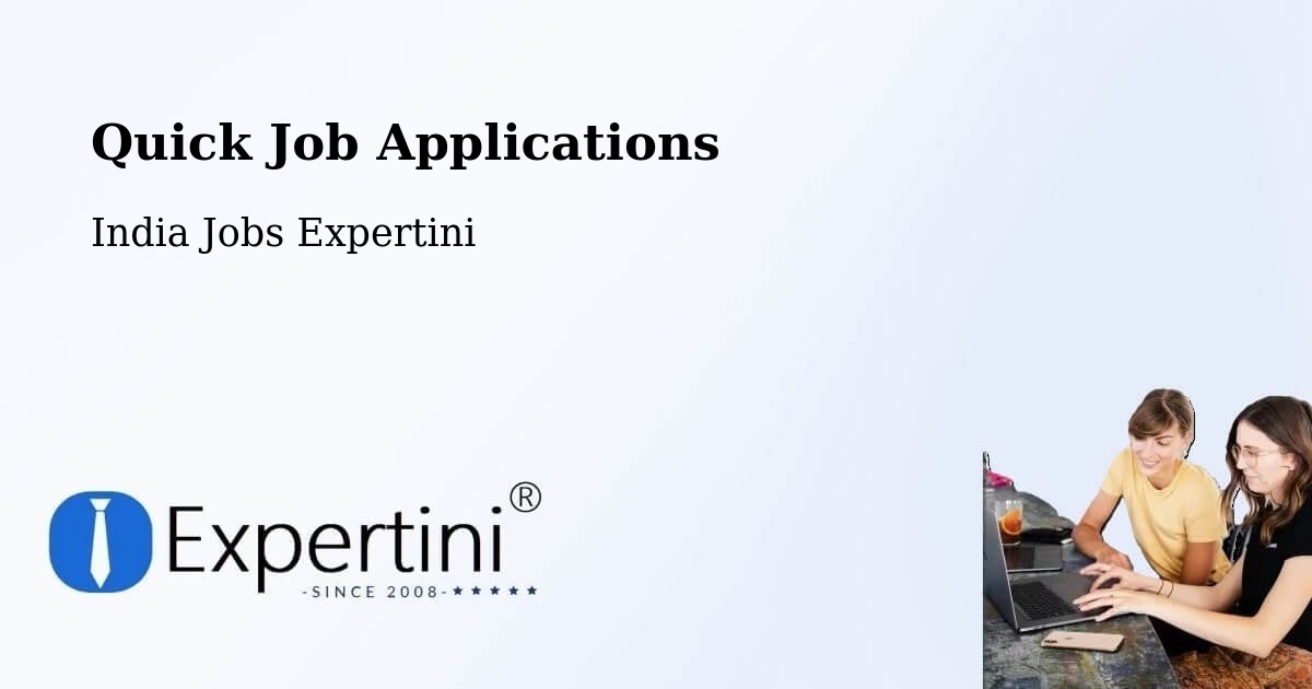 Quick Job Applications - India Jobs Expertini