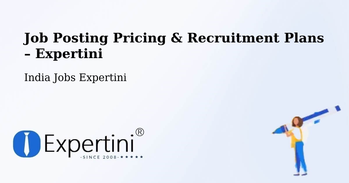 Job Posting Pricing & Recruitment Plans – Pune - Pune, India Jobs Expertini