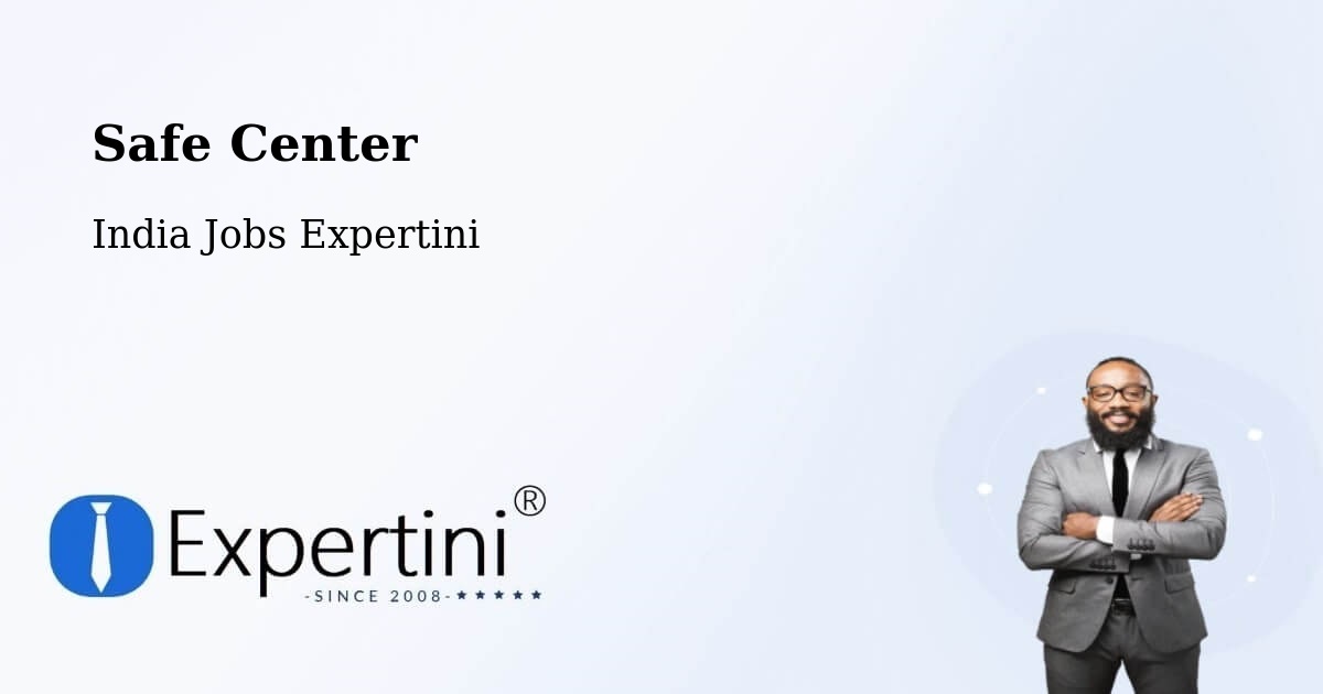 Safety Center – Pune - India Jobs Expertini